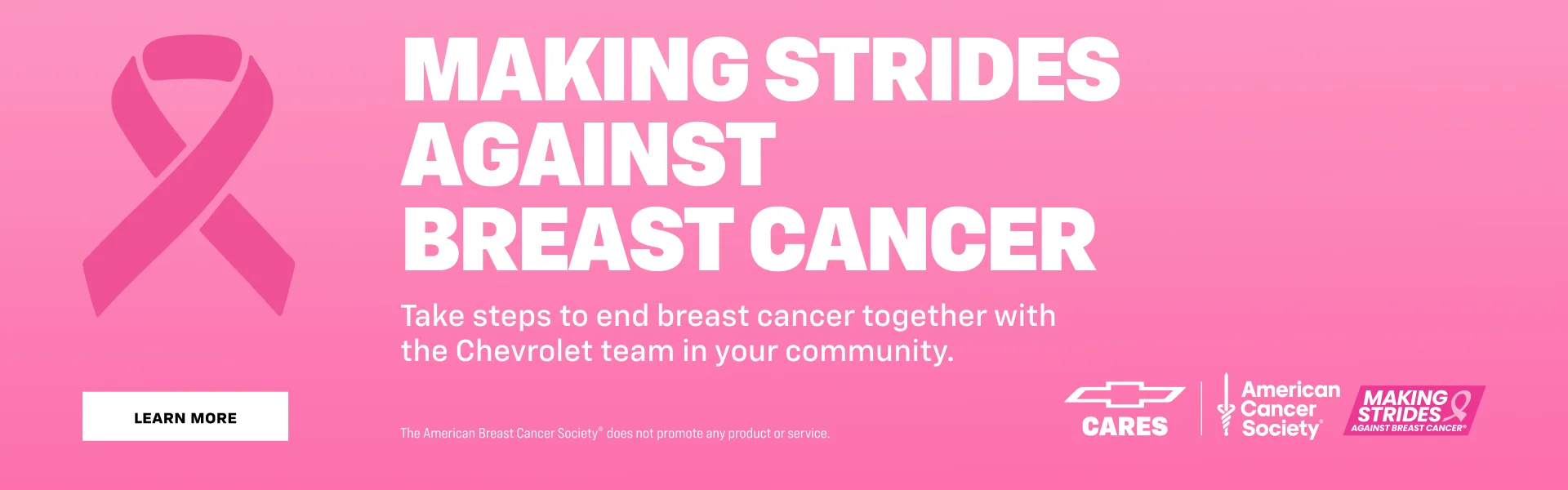 Take steps to end breast cancer together with the Chevrolet team in your community.